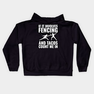 Fencing and Tacos Fencer Funny Men Women Kids Hoodie